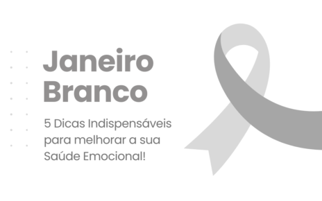 Janeiro Branco: mês dedicado a conscientizar sobre Saúde Emocional