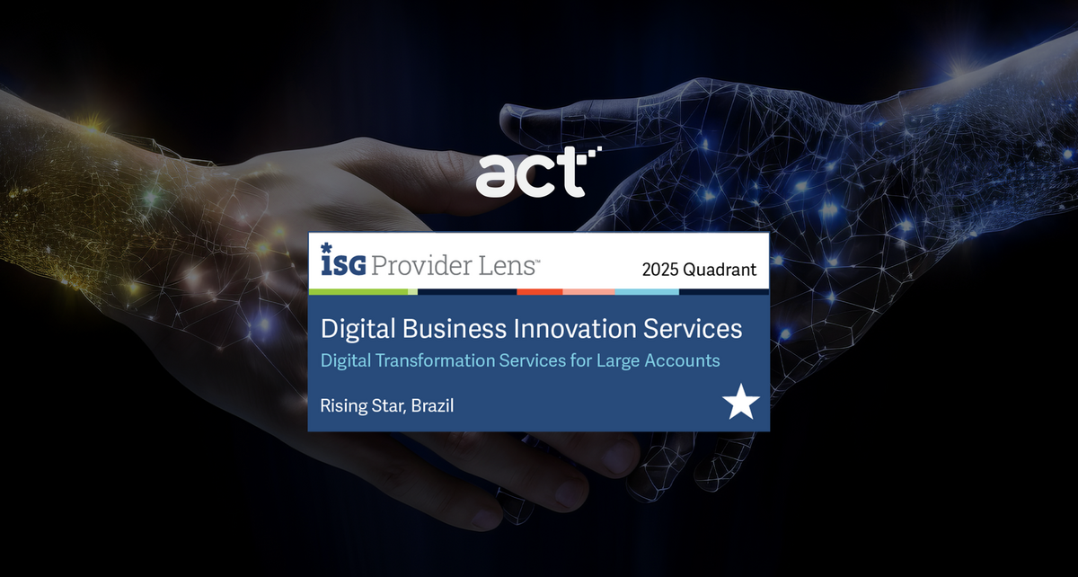 ISG Provider Lens™ reconhece act digital como Rising Star