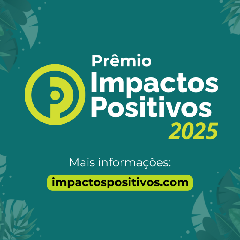 Prêmio Impactos Positivos lança oficialmente sua nova edição