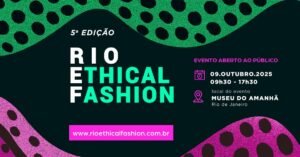 Rio Ethical Fashion 2025 apresenta agenda e palestrantes