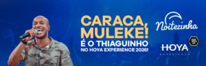Thiaguinho é a atração da 2ª edição do HOYA Experience